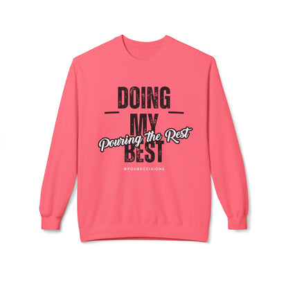Doing My Best Sweatshirt