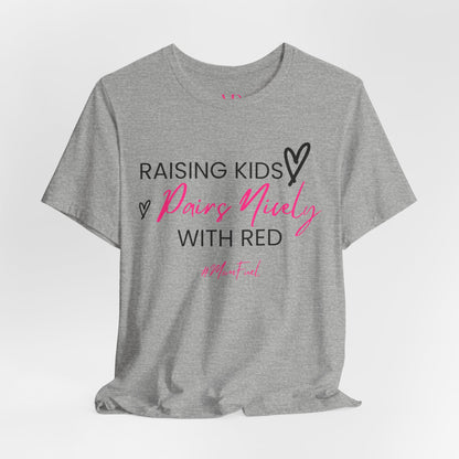Pairs Nicely With Red Tee