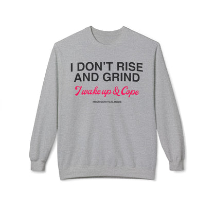 Wake Up & Cope Sweatshirt