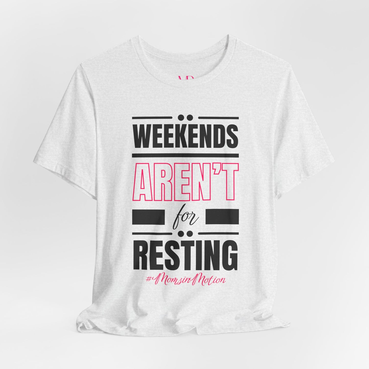 Weekend Hustle Tee