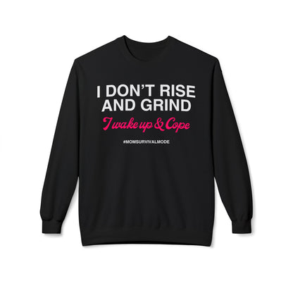 Wake Up & Cope Sweatshirt