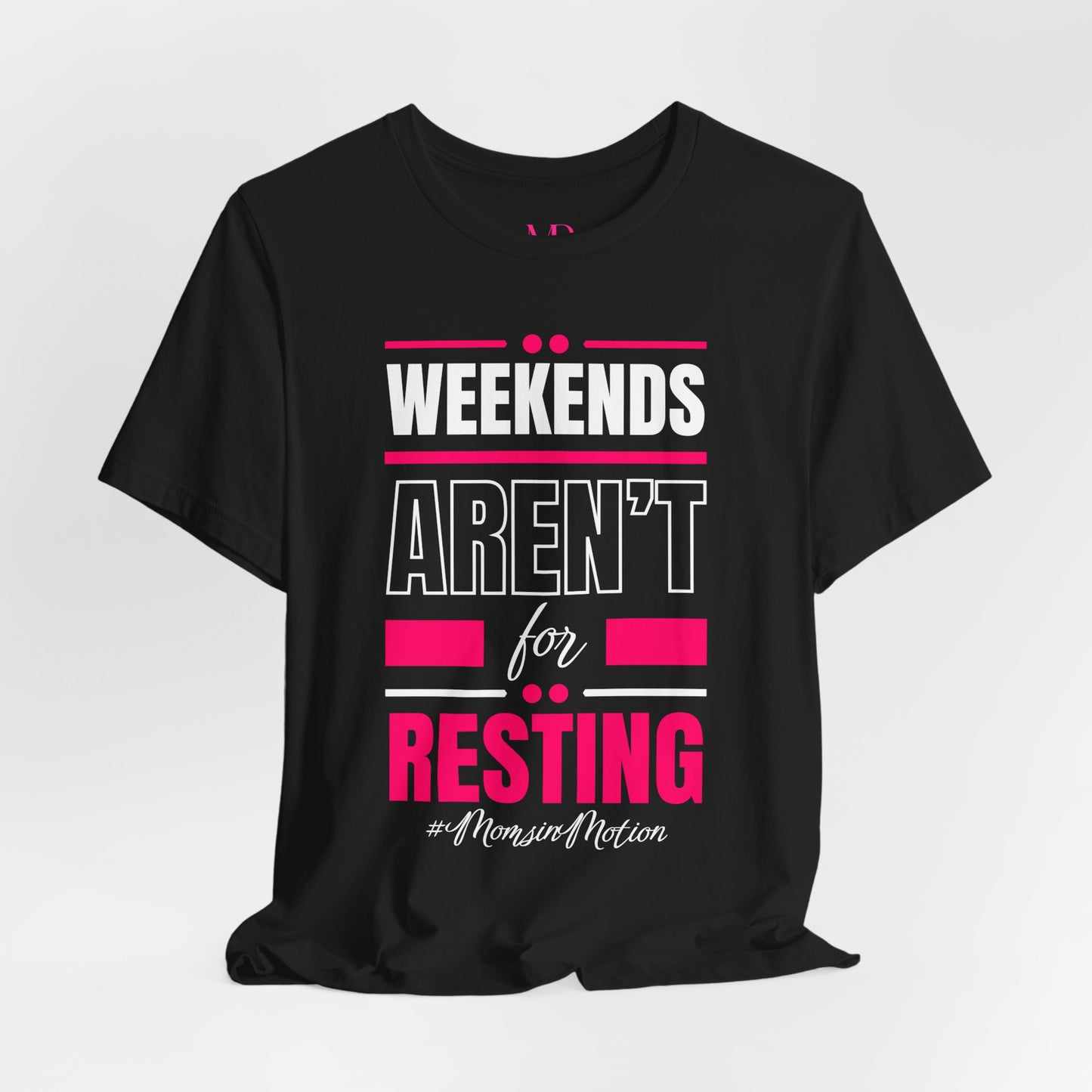 Weekend Hustle Tee