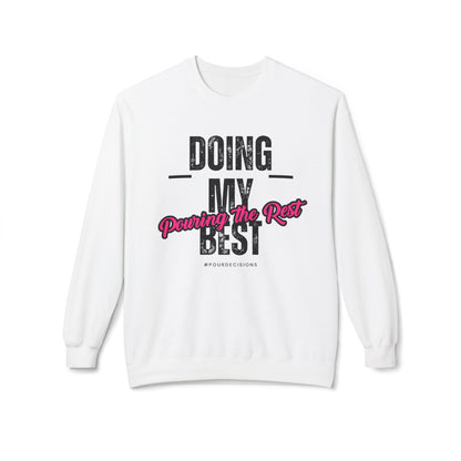 Doing My Best Sweatshirt