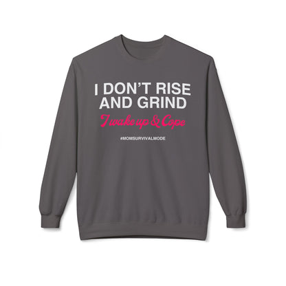 Wake Up & Cope Sweatshirt
