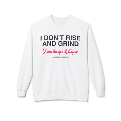 Wake Up & Cope Sweatshirt
