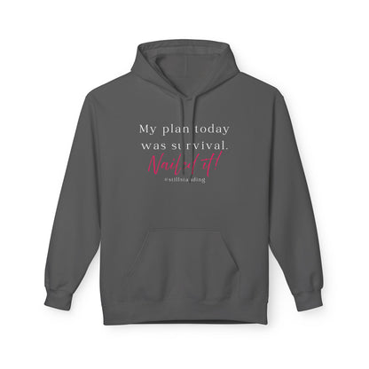 My Plan Today Was Survival Hoodie