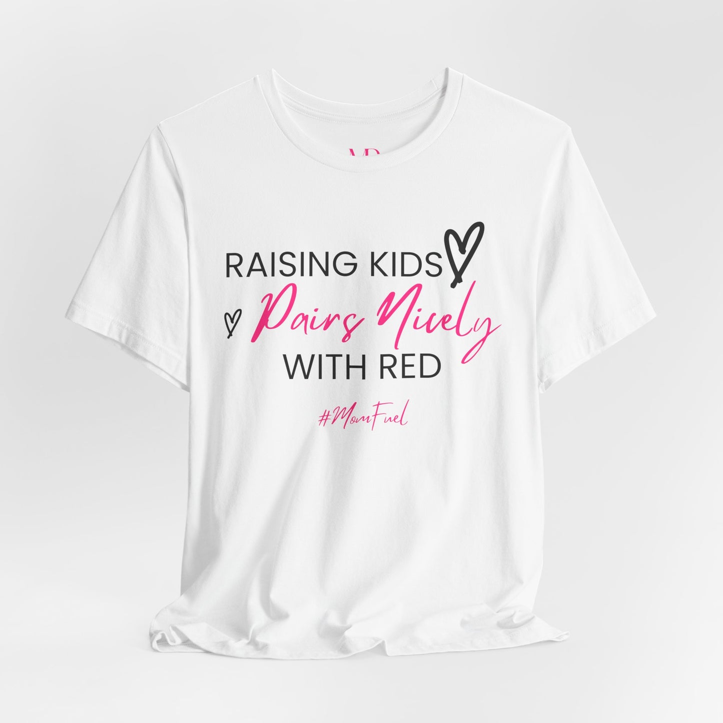 Pairs Nicely With Red Tee