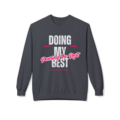 Doing My Best Sweatshirt
