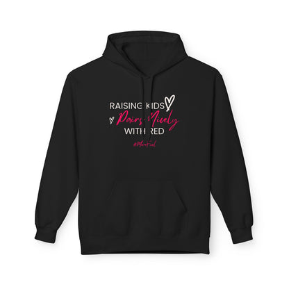 Raising Kids Pairs Nicely With Red Hoodie