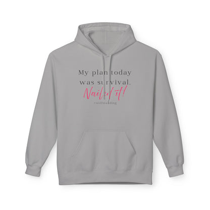 My Plan Today Was Survival Hoodie