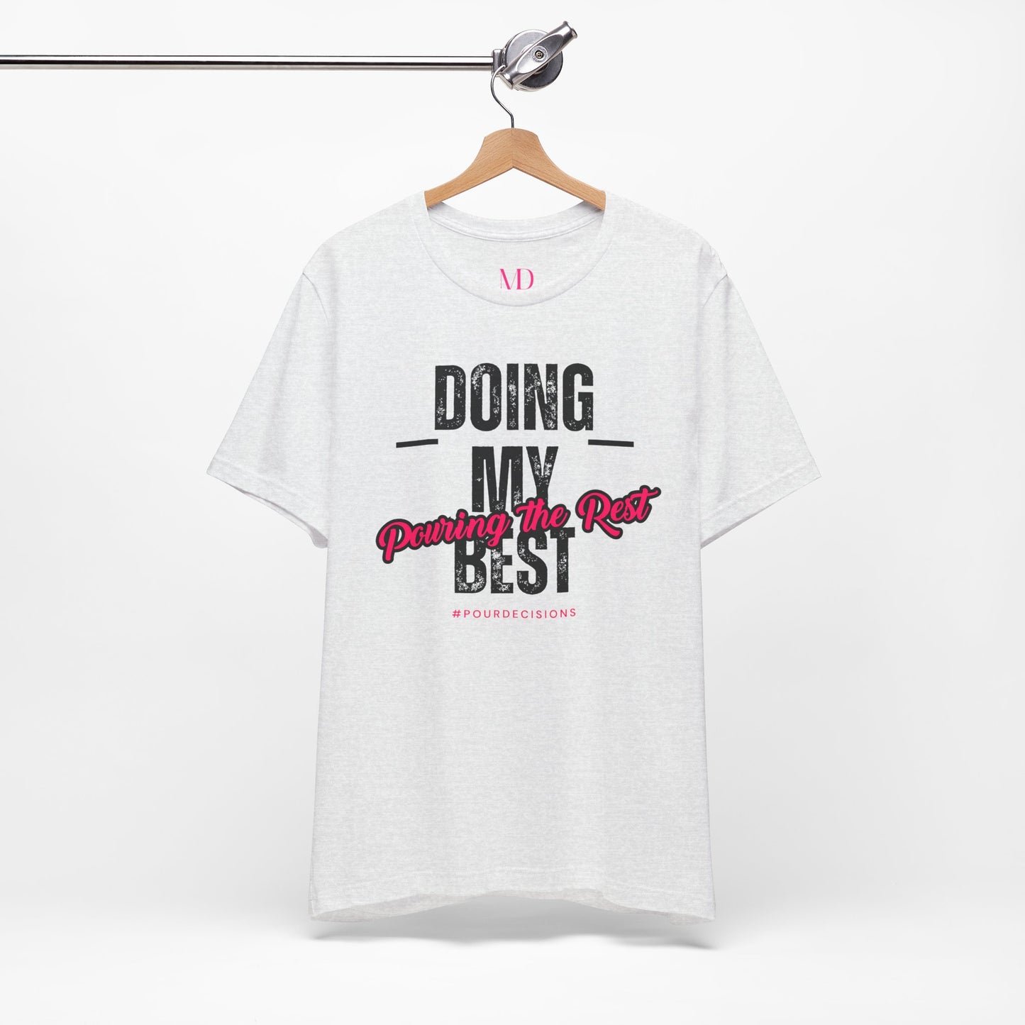 Pouring the Rest Tee