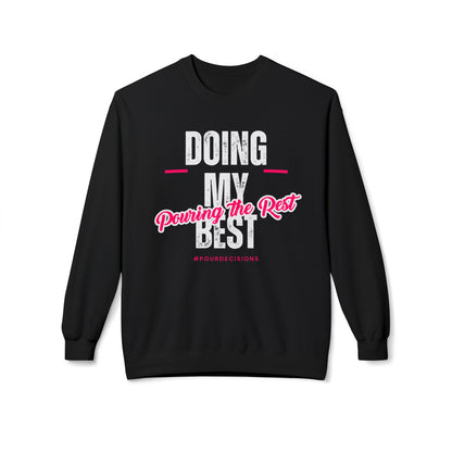 Doing My Best Sweatshirt
