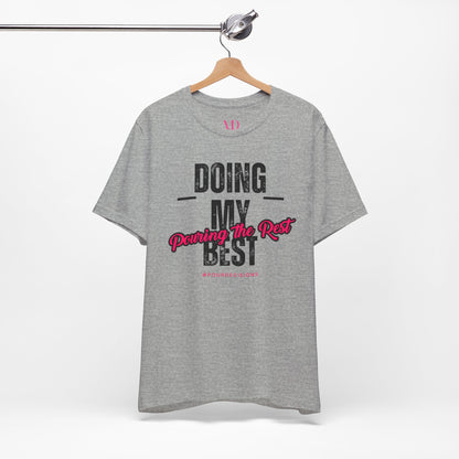 Pouring the Rest Tee