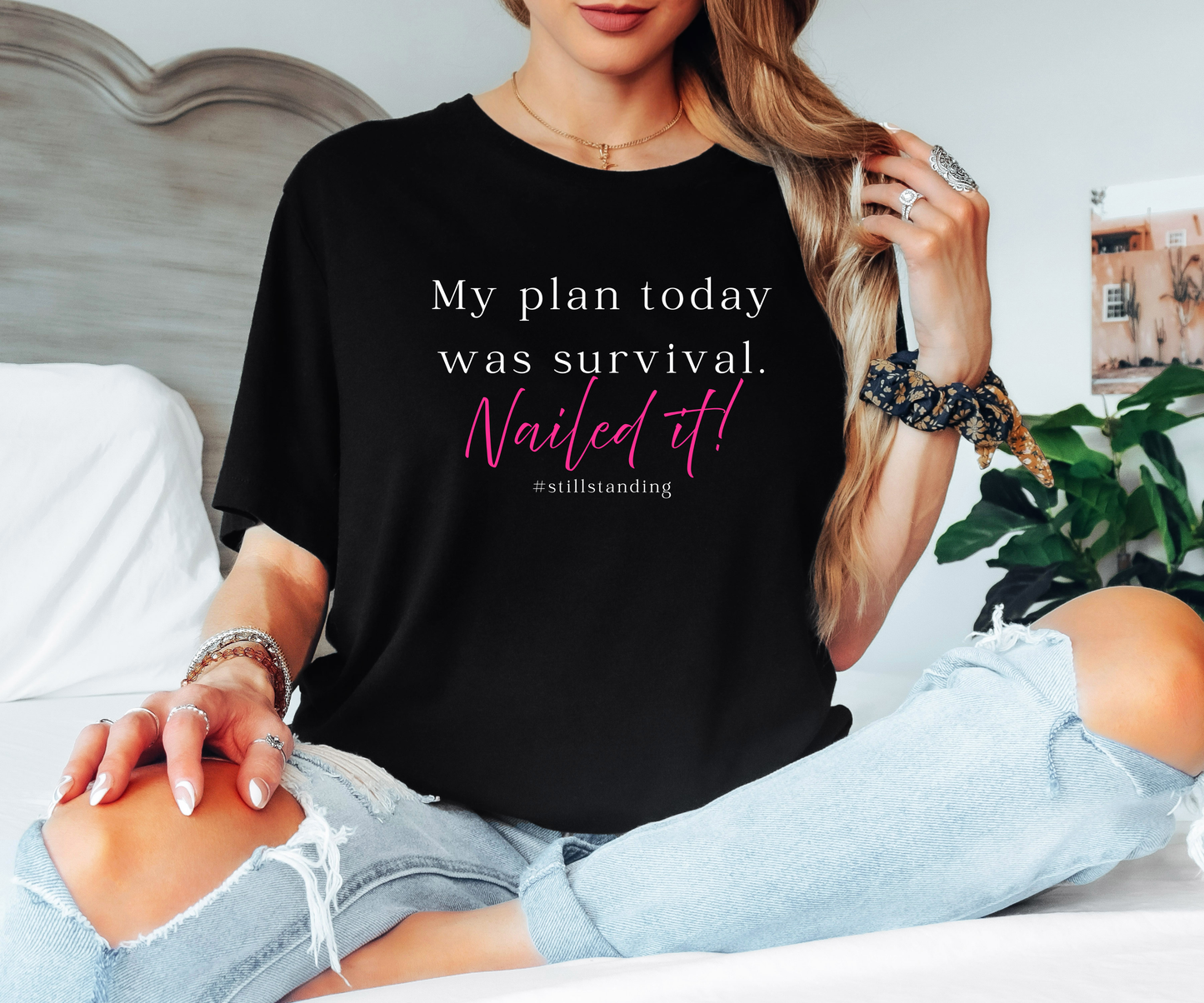 My Plan Today Was Survival Tee