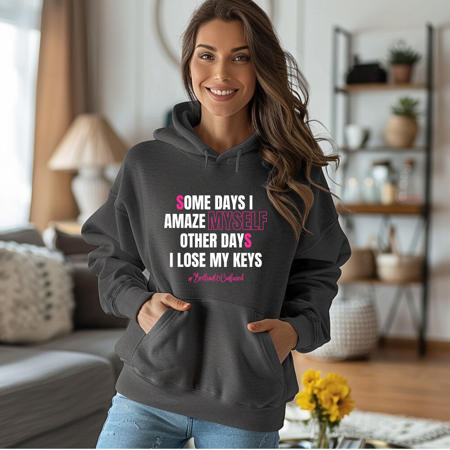 Brilliant & Confused Hoodie