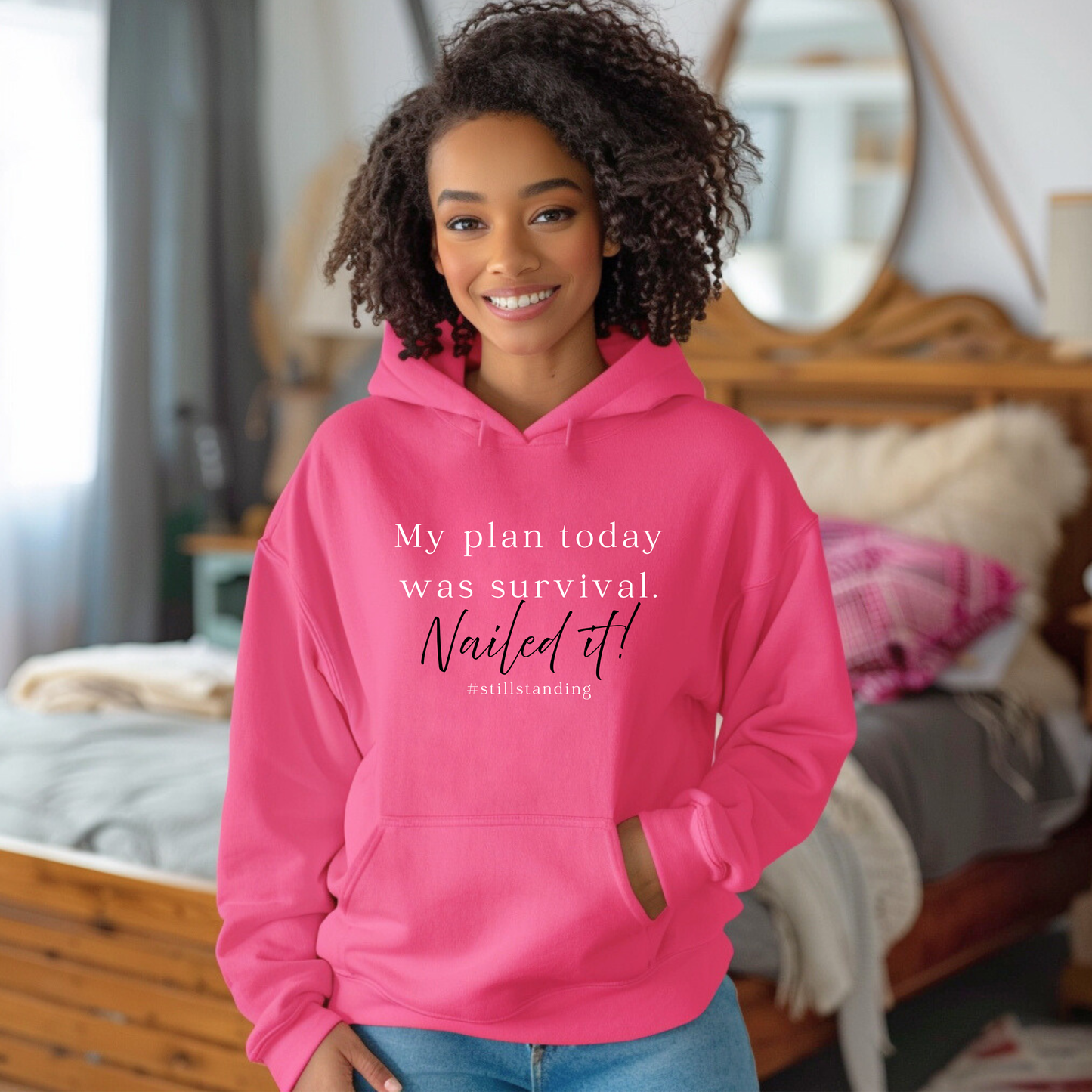 My Plan Today Was Survival Hoodie