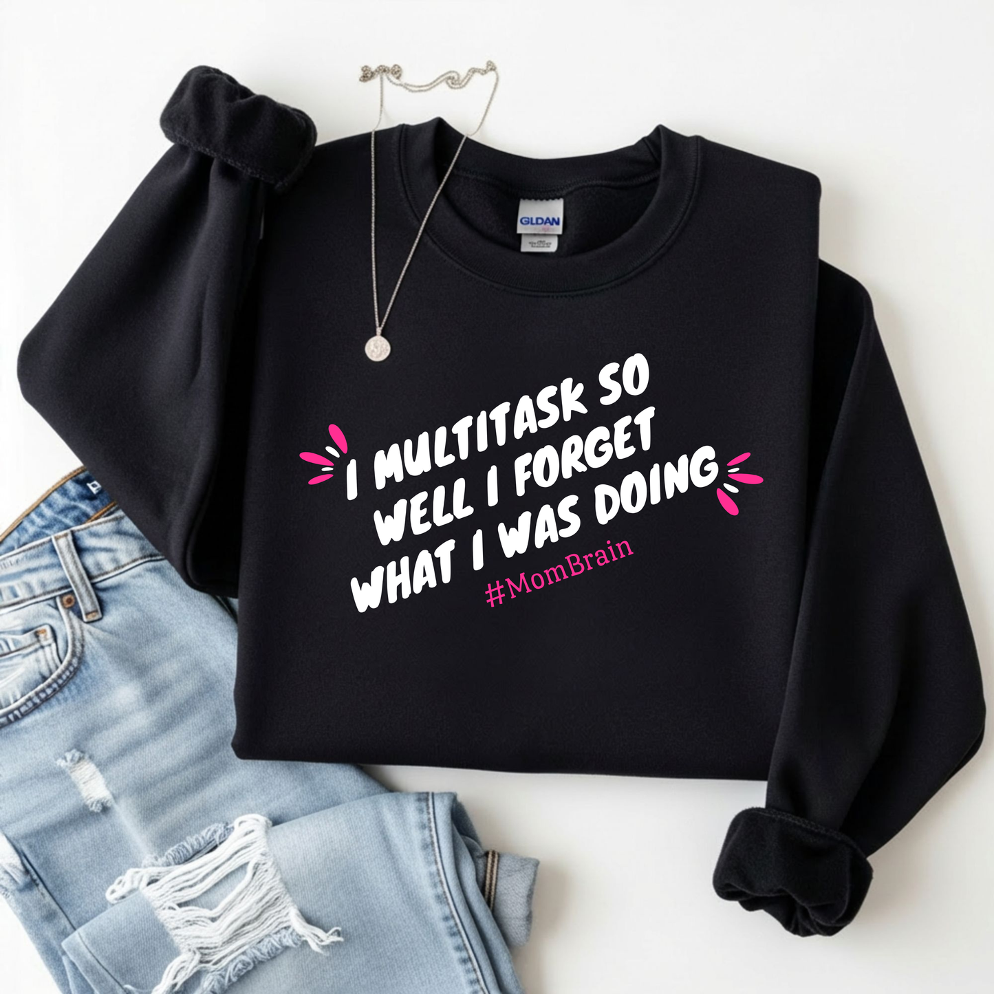Mom Brain Multitask Sweatshirt