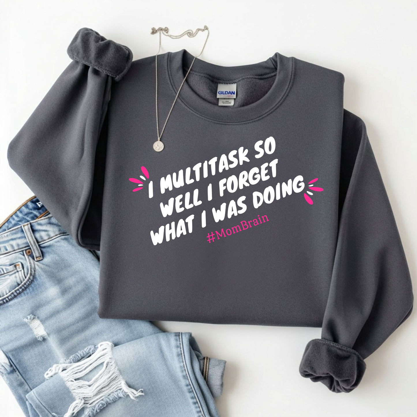 Mom Brain Multitask Sweatshirt