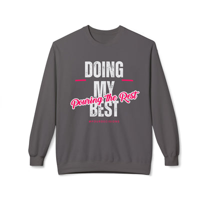Doing My Best Sweatshirt