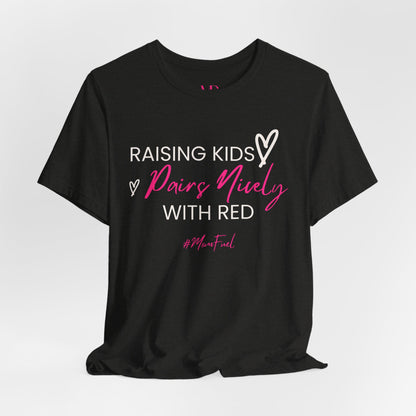 Pairs Nicely With Red Tee