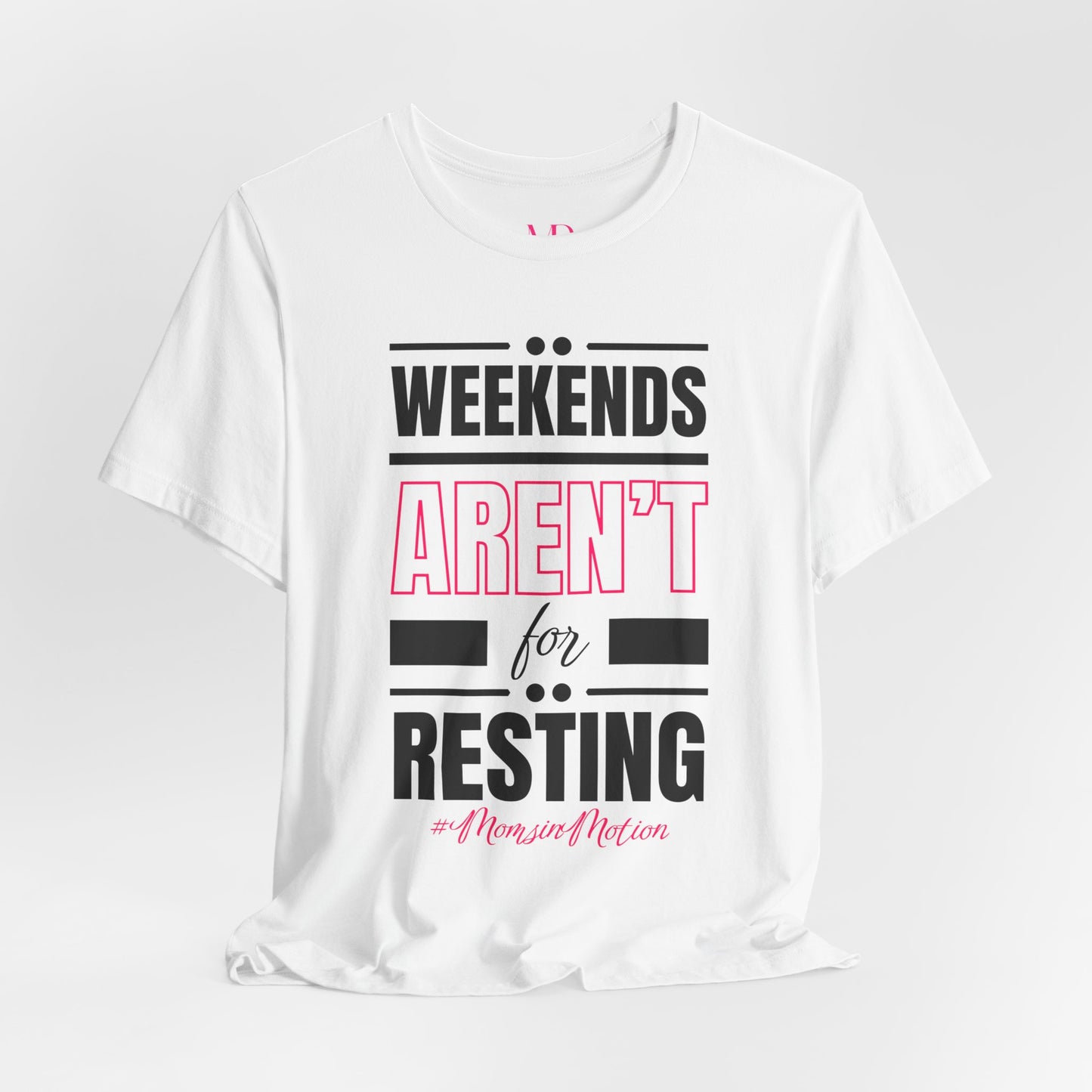 Weekend Hustle Tee