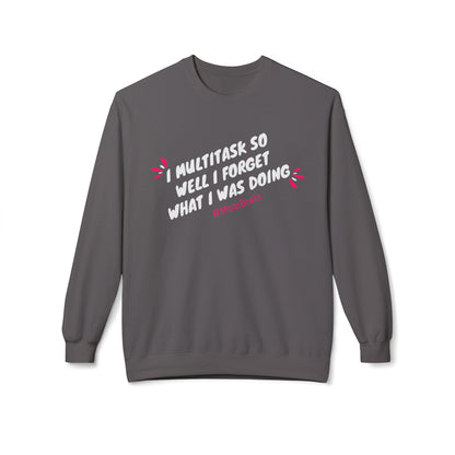 Mom Brain Multitask Sweatshirt