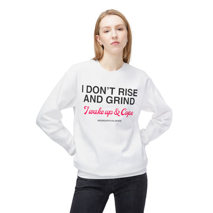 Wake Up & Cope Sweatshirt