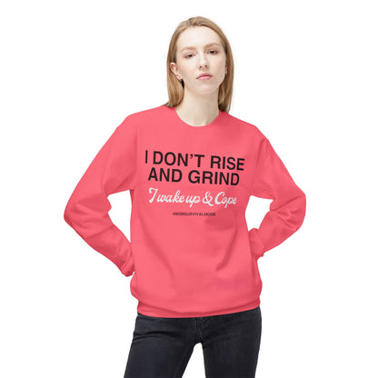 Wake Up & Cope Sweatshirt