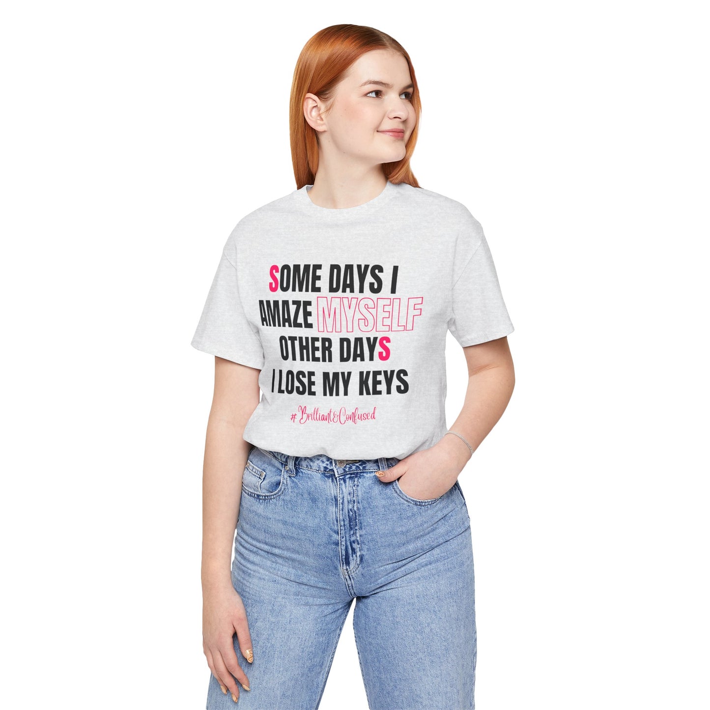 Some Days I Amaze Myself Tee