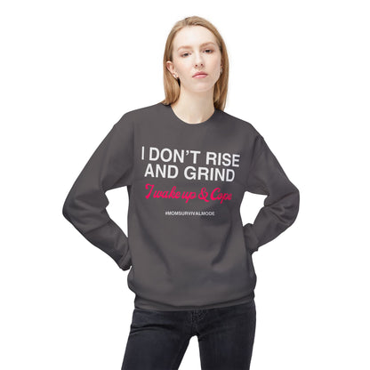 Wake Up & Cope Sweatshirt