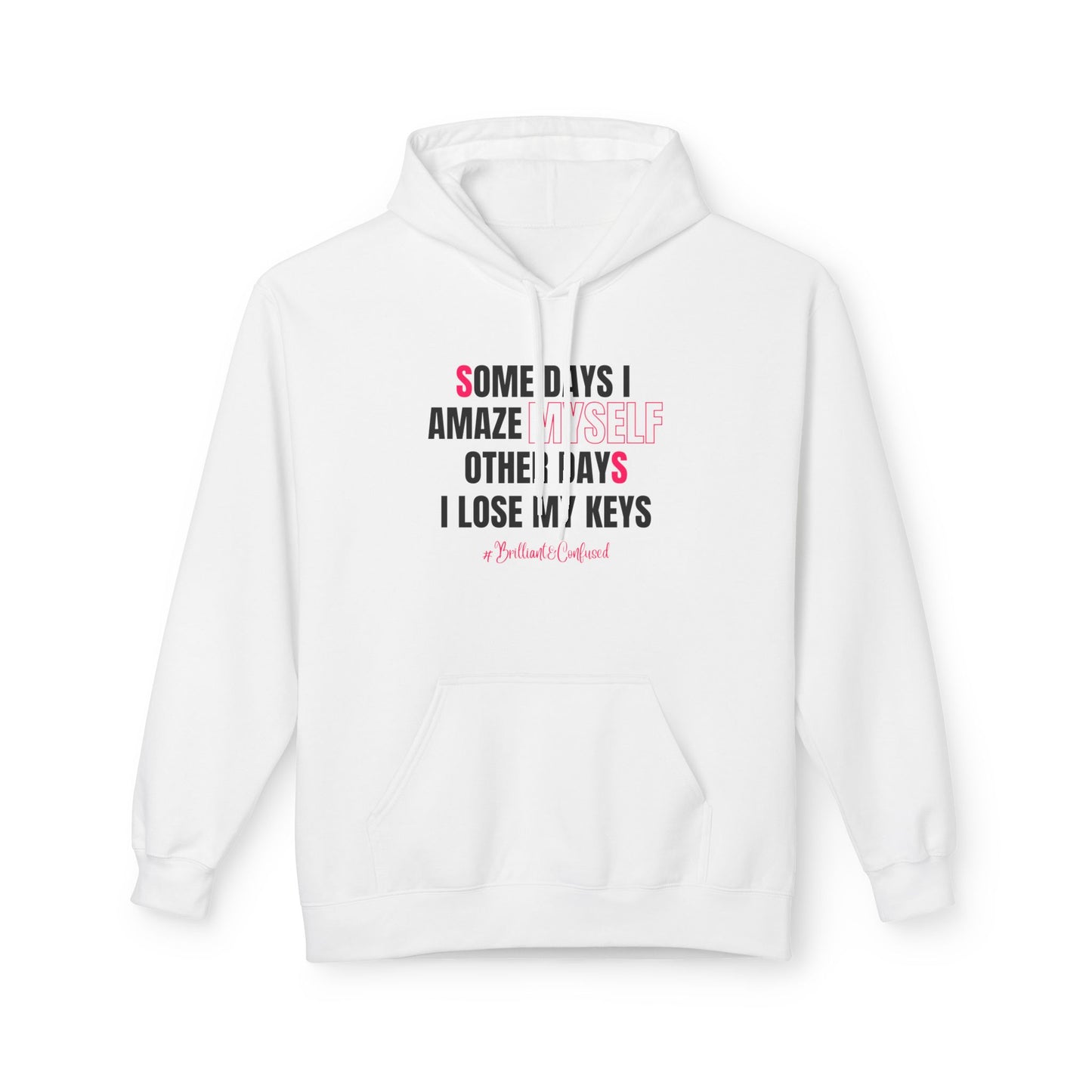 Brilliant & Confused Hoodie